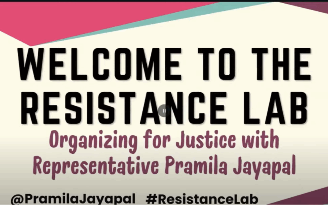 Pramila Jayapal’s Resistance Lab 1.0